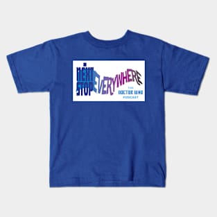 Next Stop Everywhere Kids T-Shirt